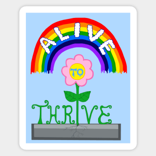 Alive to Thrive Flower Sticker